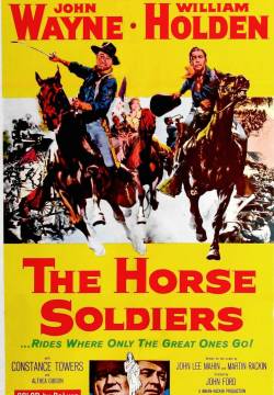 The Horse Soldiers - Soldati a cavallo (1959)