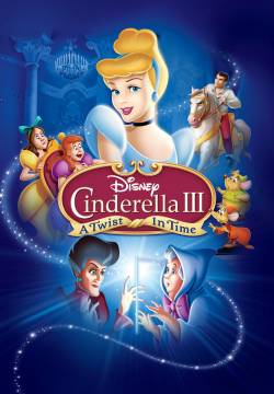 Cinderella III: A Twist in Time - Gioco del destino (2007)