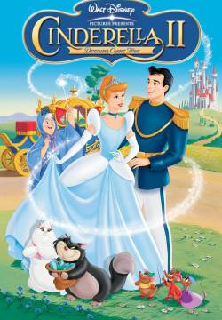 Cinderella 2: Dreams Come True - Quando i sogni diventano realtà (2002)