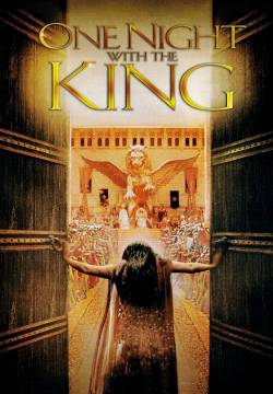 One Night with the King - Una notte con il re (2006)