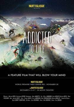 Nuit de la Glisse: Addicted to Life (2014)